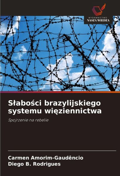 S¿abo¿ci brazylijskiego systemu wi¿ziennictwa