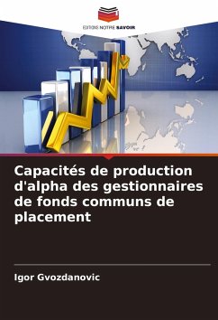 Capacités de production d'alpha des gestionnaires de fonds communs de placement - Gvozdanovic, Igor