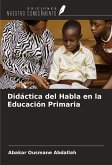 Didáctica del Habla en la Educación Primaria Didáctica del Habla en la Educación Primaria