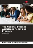 The National Student Assistance Policy and Program The National Student Assistance Policy and Program
