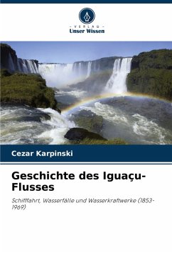 Geschichte des Iguaçu-Flusses Cover Geschichte des Iguaçu-Flusses