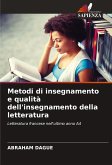 Metodi di insegnamento e qualità dell'insegnamento della letteratura Metodi di insegnamento e qualità dell'insegnamento della letteratura