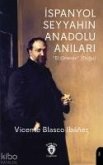 Ispanyol Seyyahin Anadolu Anilari Ispanyol Seyyahin Anadolu Anilari