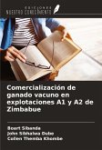 Comercialización de ganado vacuno en explotaciones A1 y A2 de Zimbabue Comercialización de ganado vacuno en explotaciones A1 y A2 de Zimbabue