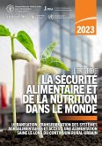 L'État de la sécurité alimentaire et de la nutrition dans le monde 2023: Urbanisation, transformation des systèmes agroalimentaires et accès à une alimentation saine le long du continuum rural-urbain (eBook, ePUB) L'État de la sécurité alimentaire et de la nutrition dans le monde 2023: Urbanisation, transformation des systèmes agroalimentaires et accès à une alimentation saine le long du continuum rural-urbain (eBook, ePUB)