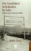 Köy Enstitüleri Belleginden Iki Isim Köy Enstitüleri Belleginden Iki Isim