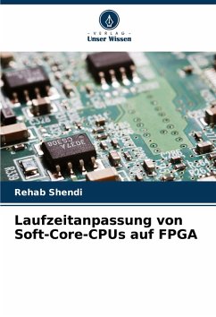 Laufzeitanpassung von Soft-Core-CPUs auf FPGA - Shendi, Rehab
