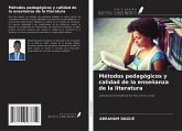 Métodos pedagógicos y calidad de la enseñanza de la literatura Métodos pedagógicos y calidad de la enseñanza de la literatura