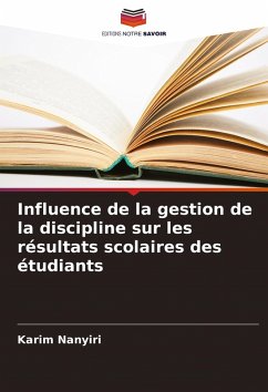 Influence de la gestion de la discipline sur les résultats scolaires des étudiants - Nanyiri, Karim