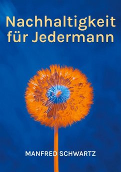 Nachhaltigkeit für Jedermann Nachhaltigkeit für Jedermann