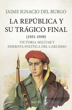 Cover La Republica Y Su Tragico Final (1931-1939)