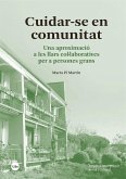 Cuidar-se en comunitat Cuidar-se en comunitat