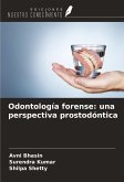 Odontología forense: una perspectiva prostodóntica Odontología forense: una perspectiva prostodóntica