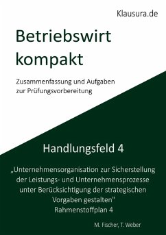 Betriebswirt kompakt Handlungsfeld 4 Betriebswirt kompakt Handlungsfeld 4