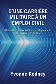 D'une carrière militaire à un emploi civil D'une carrière militaire à un emploi civil
