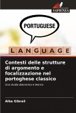 Contesti delle strutture di argomento e focalizzazione nel portoghese classico