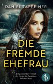 Die fremde Ehefrau Die fremde Ehefrau