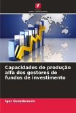 Capacidades de produção alfa dos gestores de fundos de investimento