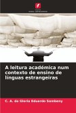 A leitura académica num contexto de ensino de línguas estrangeiras A leitura académica num contexto de ensino de línguas estrangeiras