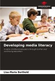 Developing media literacy