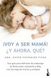 ¡Voy a ser mamá! ¿Y ahora qué? - Bild 1