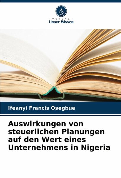 Auswirkungen von steuerlichen Planungen auf den Wert eines Unternehmens in Nigeria Auswirkungen von steuerlichen Planungen auf den Wert eines Unternehmens in Nigeria
