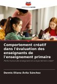 Comportement créatif dans l'évaluation des enseignants de l'enseignement primaire Comportement créatif dans l'évaluation des enseignants de l'enseignement primaire