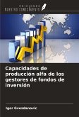 Capacidades de producción alfa de los gestores de fondos de inversión