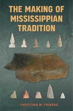 Cover The Making of Mississippian Tradition