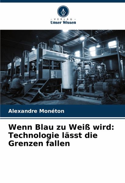 Wenn Blau zu Weiß wird: Technologie lässt die Grenzen fallen