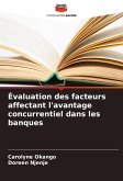 Évaluation des facteurs affectant l'avantage concurrentiel dans les banques Évaluation des facteurs affectant l'avantage concurrentiel dans les banques