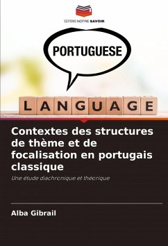 Cover Contextes des structures de thème et de focalisation en portugais classique