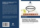 Kontexte von Themen- und Fokus-Strukturen im klassischen Portugiesisch