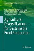 Agricultural Diversification for Sustainable Food Production (eBook, PDF) Agricultural Diversification for Sustainable Food Production (eBook, PDF)