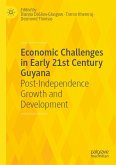 Economic Challenges in Early 21st Century Guyana (eBook, PDF)