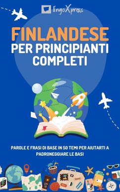 Finlandese per principianti completi (eBook, ePUB) - Lingoxpress