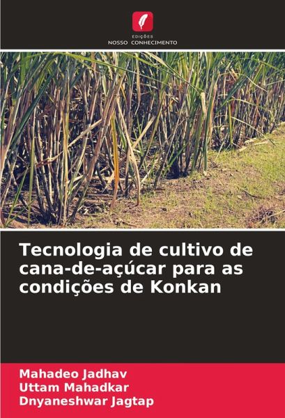 Tecnologia de cultivo de cana-de-açúcar para as condições de Konkan Tecnologia de cultivo de cana-de-açúcar para as condições de Konkan