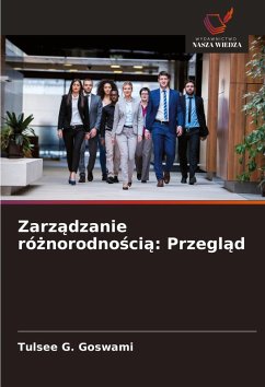 Zarz¿dzanie ró¿norodno¿ci¿: Przegl¿d - Goswami, Tulsee G.