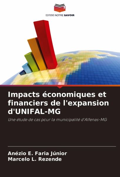 Impacts économiques et financiers de l'expansion d'UNIFAL-MG Impacts économiques et financiers de l'expansion d'UNIFAL-MG