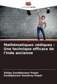 Mathématiques védiques : Une technique efficace de l'Inde ancienne Mathématiques védiques : Une technique efficace de l'Inde ancienne