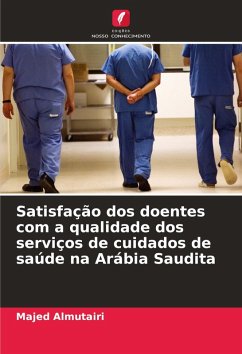 Cover Satisfação dos doentes com a qualidade dos serviços de cuidados de saúde na Arábia Saudita
