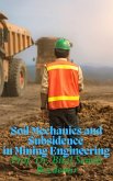Soil Mechanics and Subsidence in Mining Engineering (eBook, ePUB) Soil Mechanics and Subsidence in Mining Engineering (eBook, ePUB)