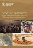 Sand and Dust Storms: A Guide to Mitigation, Adaptation, Policy and Risk Management Measures in Agriculture (eBook, ePUB)