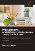 Profesjonalne umiej¿tno¿ci skutecznego zarz¿dzania klas¿ Profesjonalne umiej¿tno¿ci skutecznego zarz¿dzania klas¿