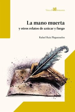 Cover La mano muerta y otros relatos de azúcar y fuego