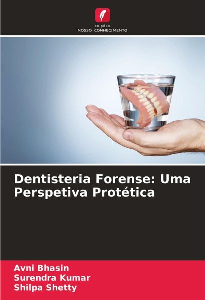 Dentisteria Forense: Uma Perspetiva Protética