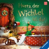 Hurra, der Wichtel ist da! Mein Wichteltür-Buch Hurra, der Wichtel ist da! Mein Wichteltür-Buch