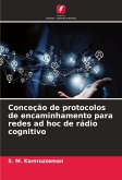Conceção de protocolos de encaminhamento para redes ad hoc de rádio cognitivo