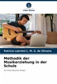 Methodik der Musikerziehung in der Schule Methodik der Musikerziehung in der Schule