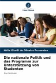 Die nationale Politik und das Programm zur Unterstützung von Studenten Die nationale Politik und das Programm zur Unterstützung von Studenten
